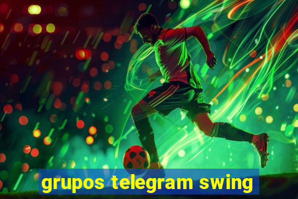 grupos telegram swing